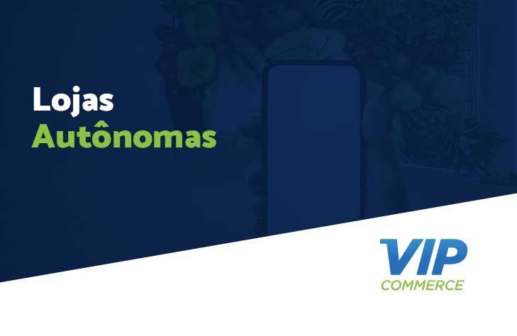 lojas-autonomas vipcommerce